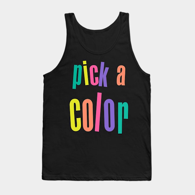 Pick a color. Nail Artist, Pedicurist, Nailtech Gift Ideas Tank Top by ElenaDro